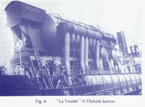 Fig. 6. "La Tunisie" in Dinkirk harbor.