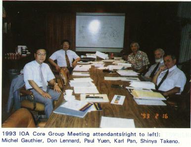 1993 IOA Core Group Meeting attendants (right to left): Michel Gauthier, Don Lennard, Paul Yuen, Karl Pan, Shinya Takeno.